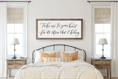 Take Me To Your Heart | Wood Framed Sign