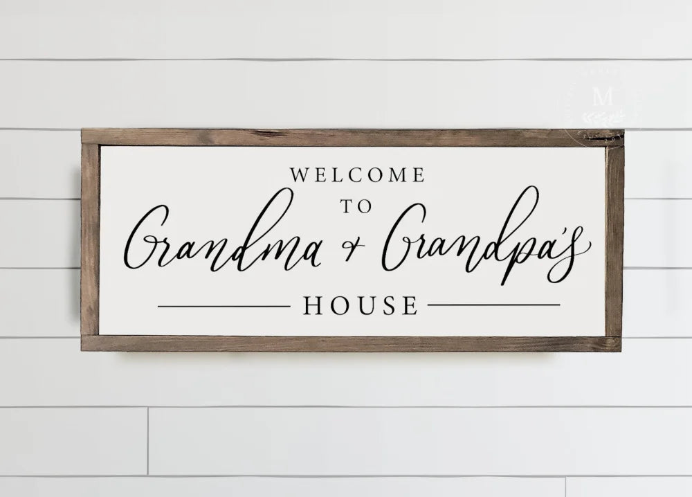 Welcome To Grandma & Grandpas House Sign