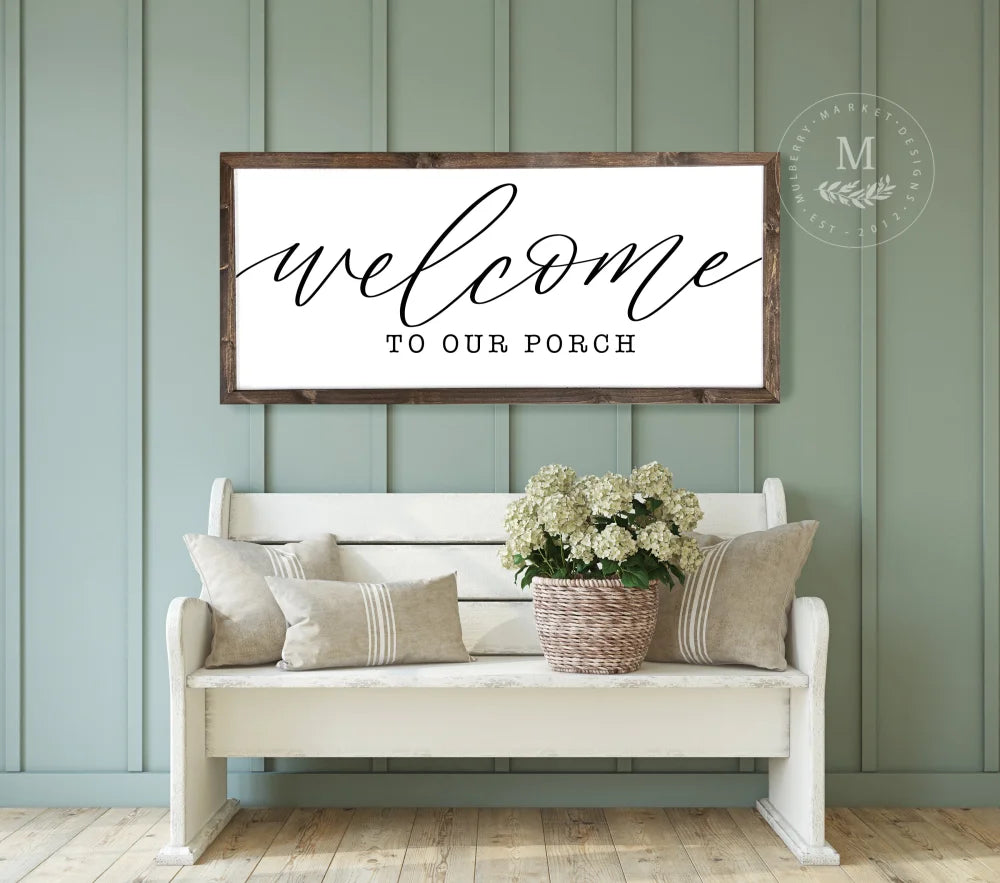 Welcome To Our Porch Wood Wall Decor 20X10 / Walnut Framed Sign