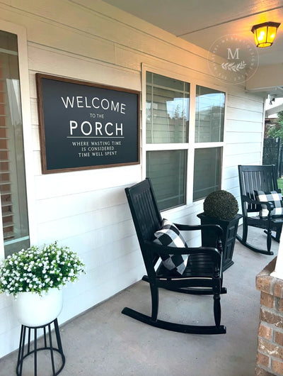 Welcome To The Porch Farmhouse Wood Sign Wood Framed Sign