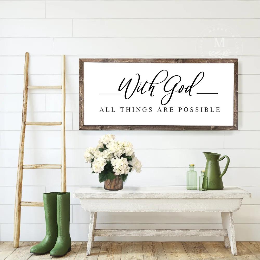 With God All Things Are Possible Wood Framed Sign Wood Framed Sign