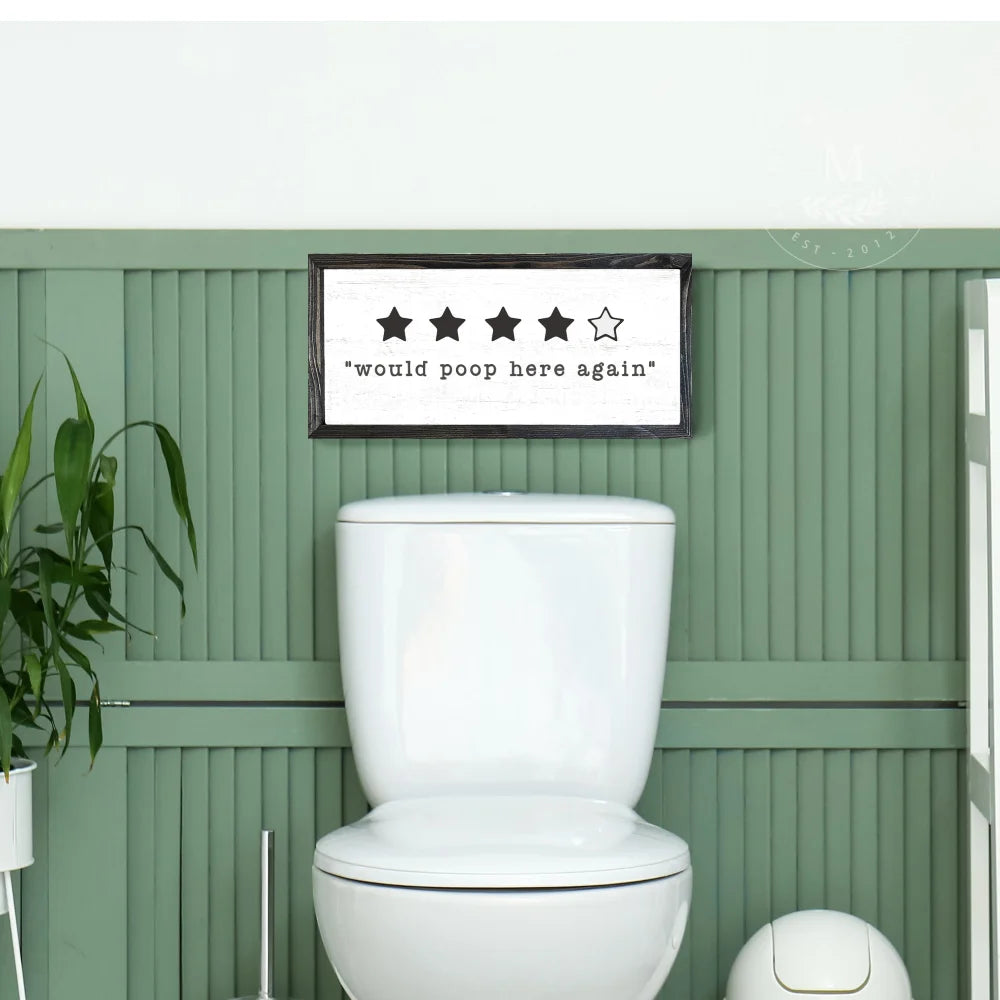 Would Poop Here Again Wood Bathroom Sign